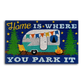 HOME IS WHERE YOU PARK IT DOORMAT